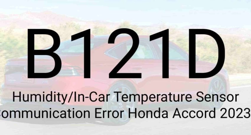 B121D Humidity In Car Temperature Sensor Communication Error